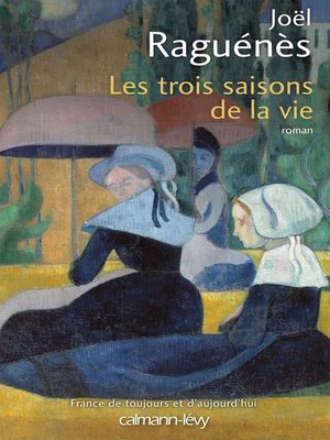 cover image of Les Trois saisons de la vie